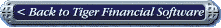 < Back to Tiger Financial Software